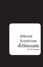 Atheism, Scepticism, and Philosophy